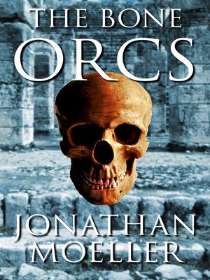 cover image of The Bone Orcs
